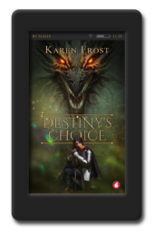 Destiny's Choice by Karen Frost
